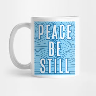 Peace Be Still Mug